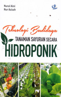 Teknologi budidaya tanaman sayuran secara hidroponik
