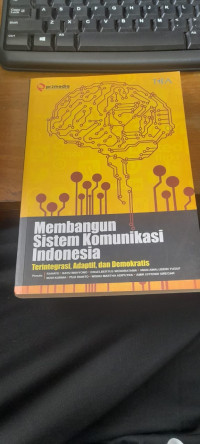 Membangun Sistem Komunikasi Indonesia