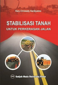Stabilisasi tanah untuk perkerasan jalan