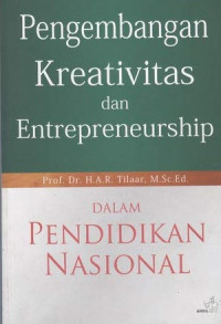 Pengembangan kreativitas dan entrepreneurship dalam pendidikan nasional