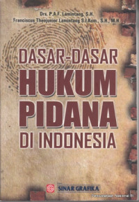 Dasar-dasar hukum pidana di Indonesia