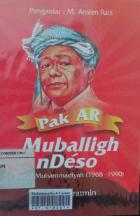 Pak AR Muballigh ndeso ketua muhammadiyah (1968-1990)