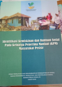 Identifikasi Kemiskinan dan Bantuan Sosial Pada Keluarga Penerima Manfaat(KPM) Masyarakat Pesisir