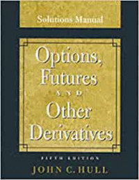 Solutions manual: options: futures and other derivatives