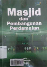 Masjid dan pembangunan perdamaian: studi kasus Poso, Ambon, Ternate dan Jayapura