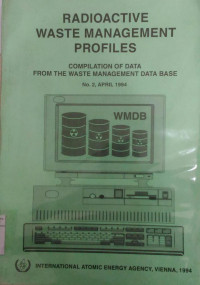 Radioactive waste management profiles: compilation of data from the Waste Management Data Base, no. 2, April 1994