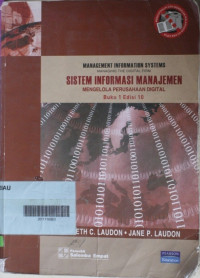 Sistem informasi manajemen: mengeloloa perusahaan digital buku 1