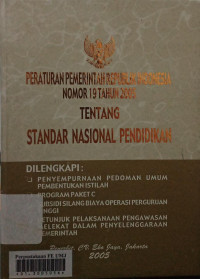 Peraturan pemerintah republik Indonesia nomor 19 tahun 2005 tentang standar nasional pendidikan