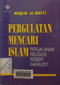 Pergulatan Mencari Islam