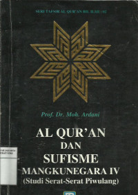 Al Qur'an dan sufisme Mangkunegara IV: (studi serat-serat piwulang)