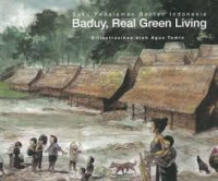 Suku pedalaman banten indonesia : baduy, real green living