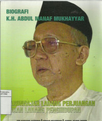 Biografi: K.H Abdul Manaf Mukhayyar