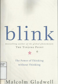 Blink: the power of thinking without thinking