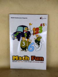 Math Fun : Melatih Daya Nalar Anak Dengan Permainan Angka
