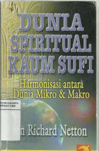Dunia spiritual kaum sufi: harmonisasi antara dunia mikro dan makro