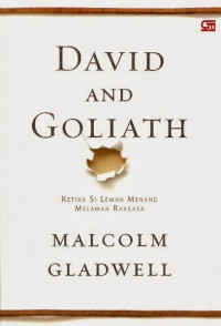 David and goliath : ketika si lemah menang melawan raksasa