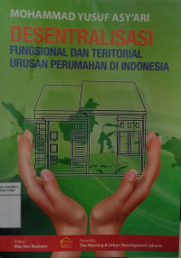 Desentralisasi fungsional dan teritorial urusan perumahan di Indonesia