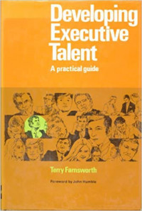 Developing executive talent : a practical guide