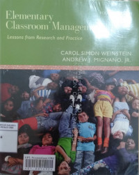 Elementary classroom management: lessons from research and practice