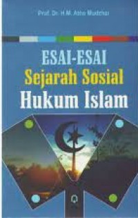 Esai-esai sejarah sosial hukum islam