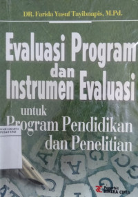 Evaluasi program dan instrumen evaluasi untuk program pendidikan dan penelitian