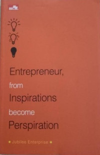 Entrepreneur from inspirations become perspiration