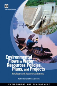 Environmental flows in water resources policies, plans, and projects: findings and recommendations