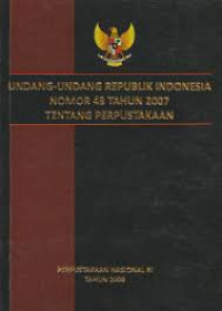 Undang-undang Republik Indonesia nomor 43 tahun 2007 tentang perpustakaan