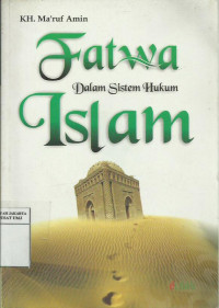 Fatwa Dalam Sistem Hukum Islam