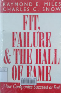 Fit, failure, and the hall of fame: how companies succeed or fail