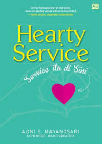 Hearty service: service itu disini