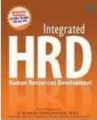 Integrated human resources development: berdasarkan pendekatan CB-HRM, TB-HRM, CBT, dan CPD