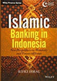 Islamic banking in indonesia : new perspectives on monetary and financial issues
