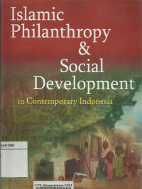 Islamic philanthropy dan social development in contemporary Indonesia