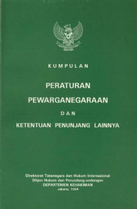 Kumpulan peraturan pewarganegaraan dan ketentuan penunjang lainnya