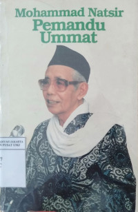 Mohammad Natsir pemandu umat : pesan dan kesan Tasyakhur 80 tahun Mohammad Natsir 17 Juli 1988