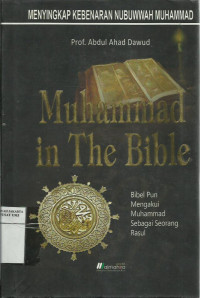 Muhammad In The Bible: Bibel pun mengakui Muhammad sebagai seorang rasul
