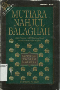 Mutiara nahjul balaghah: wacana dan surat-surat Imam Ali R.A.