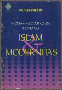 Mohammed Arkoun tentang Islam Modernitas
