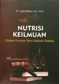 Nutrisi Keilmuan : dalam pusaran ilmu hukum pidana