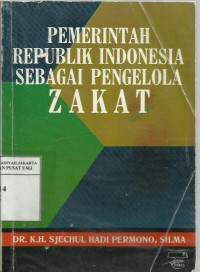 Pemerintah republik Indonesia sebagai pengelola zakat