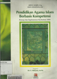Pendidikan agama Islam berbasis kompetensi: konsep dan implementasi kurikulum 2004