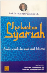 Perbankan syariah: produk-produk dan aspek-aspek hukumnya