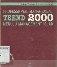 Professional management trend 2000 menuju management Islam