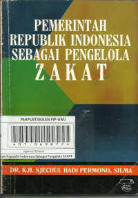 Pemerintah Republik Indonesia Sebagai Pengelola Zakat