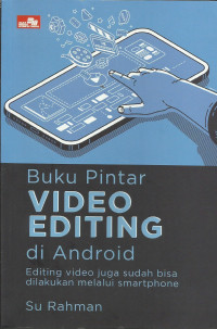 Buku Pintar Video Editing di Android