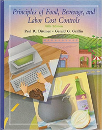 Principles of food, beverage, and labor cost controls for hotels and restaurants