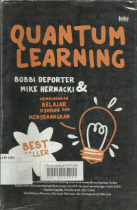 Quantum Learning membiasakan belajar dan menyenangkan