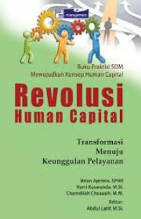 Revolusi human capital: transformasi menuju keunggulan pelayanan
