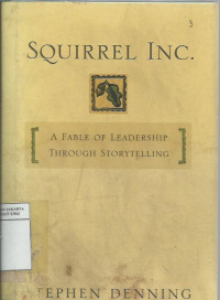 Squirrel Inc.: a fable of leadership through storytelling
